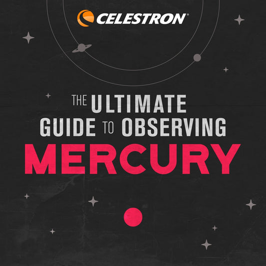 The Ultimate Guide to Observing Mercury